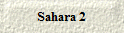Sahara 2